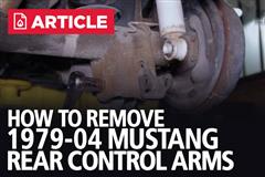 How To Remove 79-04 Mustang Rear Control Arms