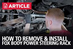 How To Remove And Install 1979-1993 Fox Body Power Steering Rack