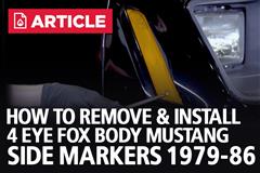 How To Remove & Install 4 Eye Fox Body Mustang Side Markers (79-86)