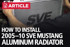 SVE Mustang Aluminum Radiator Install | 2005-10