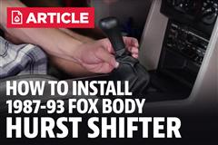 How To Install Fox Body Mustang Hurst Shifter (87-93)