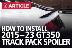 How To Install Ford Mustang GT350 Track Pack Spoiler | 2015-2023