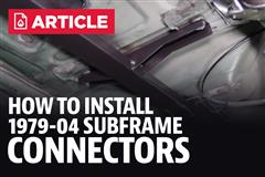 How To Install Mustang Full Length Subframe Connectors