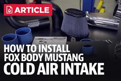 How To Install Mustang GT Cold Air Intake