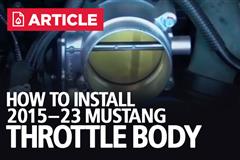 How To Install Mustang Throttle Body 2015-23