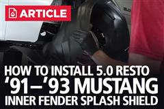 How To Install 5.0 Resto 79-93 Fox Body Mustang Inner Fender Splash Shield