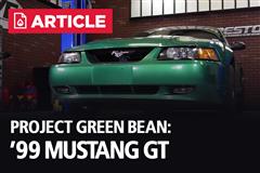Project Green Bean: '99 Mustang GT