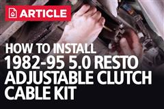 How To Install Mustang Clutch Cable (82-95)