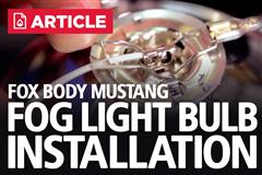 How To Install Fox Body Mustang GT Fog Light Bulbs (87-93) 