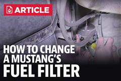 How To Change Mustang Fuel Filter