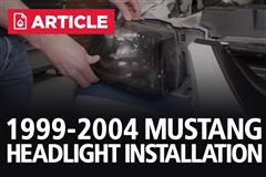 How To Remove & Install 1999-2004 Mustang Headlights