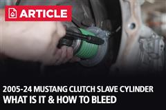 2005-2024 Mustang Hydraulic Clutch Slave Cylinder - What Is It & How To Bleed
