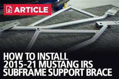 How To Install IRS Subframe Support Brace | 2015-21 Mustang