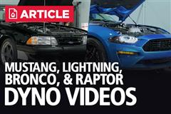 Mustang, Lightning, Bronco & Raptor Dyno Videos