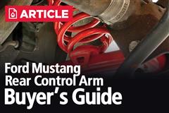 Ford Mustang Rear Control Arm Buyer’s Guide