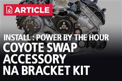 Power By The Hour Coyote Engine Swap Accessory NA Bracket Kit Install Guide