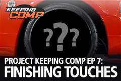 PROJECT KEEPING COMP | EP:7 - FINISHING TOUCHES 