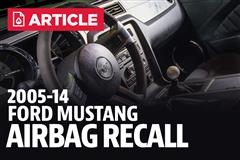 2005-2014 Ford Mustang Airbag Recall