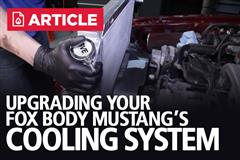 Upgrading Your Fox Body Mustang’s Cooling System