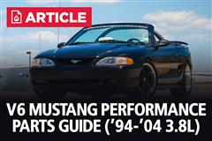 Mustang V6 Performance Parts Guide | 1996-04 3.8L