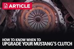 How To Know When To Upgrade Your Mustang's Clutch
